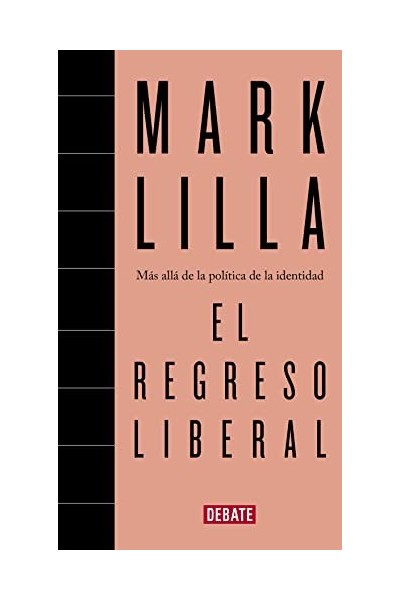 El regreso liberal: Más allá de la política de la identidad